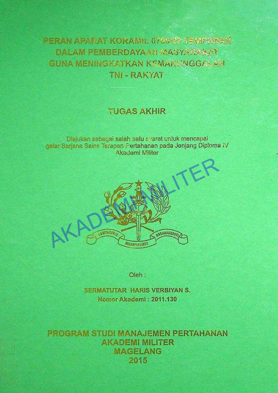PERAN APARAT KORAMIL 0705/22 TEMPURAN DALAM PEMBERDAYAAN MASYARAKAT GUNA MENINGKATKAN KEMANUNGGALAN TNI-RAKYAT